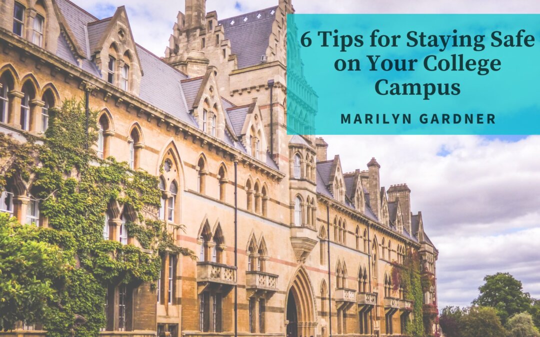 6 Tips for Staying Safe on Your College Campus