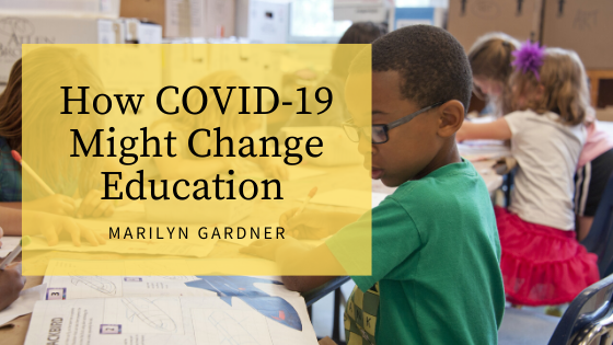How COVID-19 Might Change Education