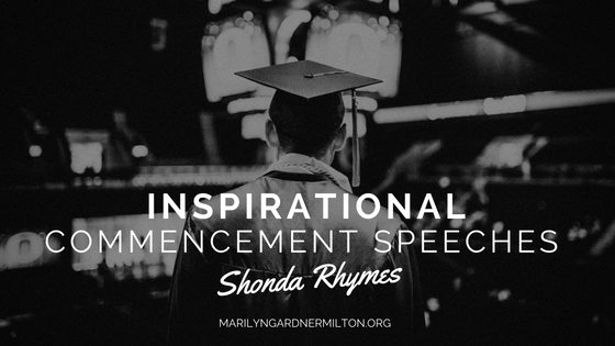 Inspirational Commencement Speeches: Shonda Rhymes
