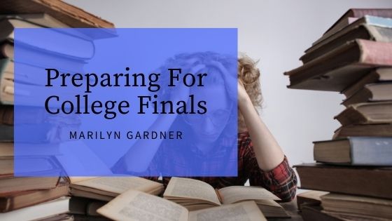 Marilyn Gardner Milton - Preparing For College Finals