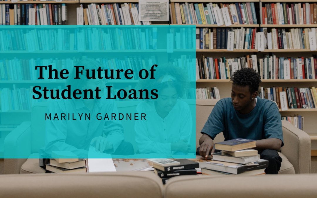 The Future of Student Loans