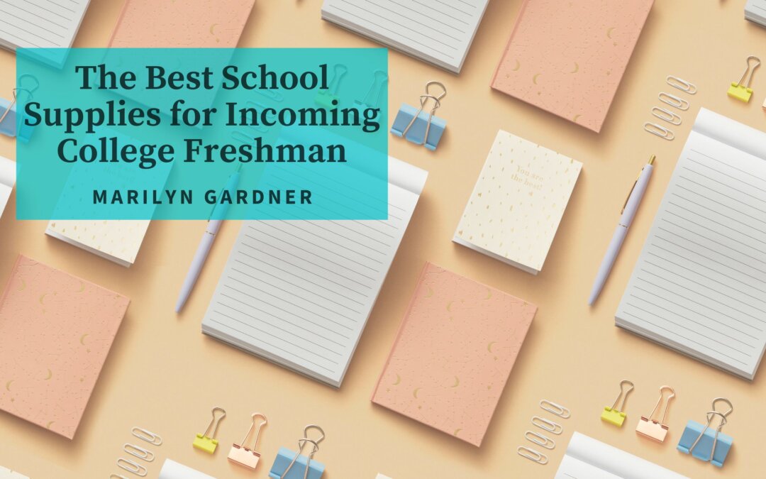 The Best School Supplies for Incoming College Freshman